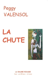 La chute - Peggy Valensol