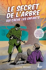 Le secret de l'arbre qui cache les enfants - Valérie Bricaud