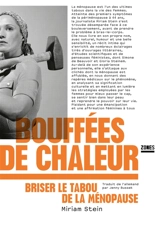 Bouffées de chaleur : briser le tabou de la ménopause - Miriam Stein