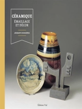 Céramique : émaillage et décor - Joaquim Chavarria
