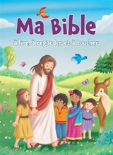 Ma Bible à lire, à regarder et à toucher - Francesca Pesci