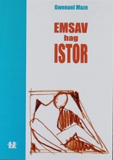 Emsav hag istor - Gwenael Maze