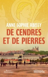 De cendres et de pierres - Anne-Sophie Abissy
