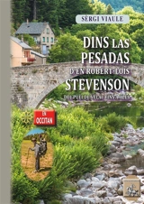 Dins las pesadas d'en Robèrt-Lois Stevenson : del Puèi de Velai fins a Alès : raconte - Sèrgi Viaule