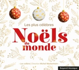 Les plus célèbres noëls du monde - Les Colibris