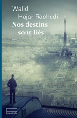 Nos destins sont liés - Walid Hajar Rachedi
