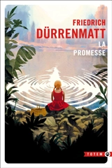 La promesse : requiem pour le roman policier - Friedrich Dürrenmatt