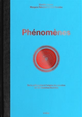 Phénomènes : de la pollinisation à l'origine des comètes en 124 planches illustrées - Camille Juzeau