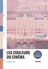 Les couleurs du cinéma : l'histoire des films en 50 palettes - Charles Bramesco