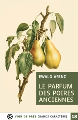 Le parfum des poires anciennes - Ewald Arenz