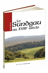 Le Sundgau au XVIIIe siècle - Claude Muller