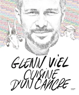 Cuisine d'un cancre - Glenn Viel