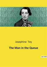 The Man in the Queue - Josephine Tey