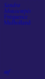 Fréquence Mulholland - Sandra Moussempès