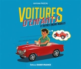 Voitures d'enfants : et autres engins mobiles - Antoine Pascal
