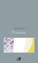 Promesses - Michel Roux