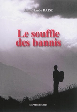 Le souffle des bannis - Jean-Claude Baise