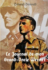 Le journal de mon grand-oncle Werner - Deborah Hernould