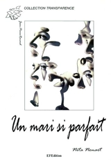 Un mari si parfait - Nina Nonart
