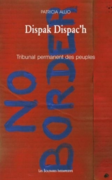 Dispak Dispac'h : Tribunal permanent des peuples - Patricia Allio