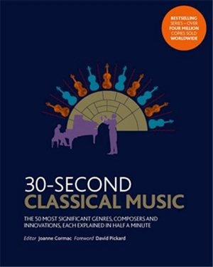 30 Second Classical Music (Paberback) - Joanne Cormac