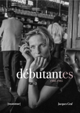 Débutantes : 1980-1985 - Jacques Graf