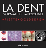 La dent normale et pathologique - Etienne Piette
