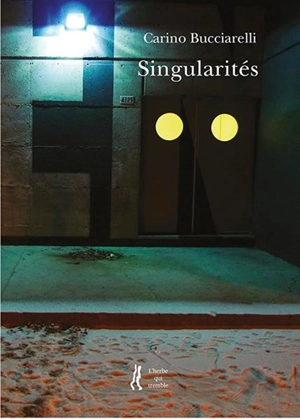 Singularités - Carino Bucciarelli