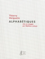 Alphabétiques - Thierry Horguelin