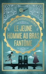 Le jeune homme au bras fantôme - Hélène Bonafous-Murat