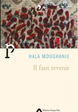 Il faut revenir - Hala Moughanie
