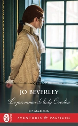 Les Malloren. Vol. 4. Le prisonnier de lady Overton - Jo Beverley