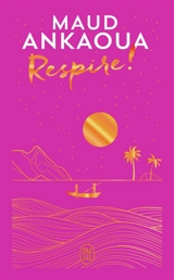 Respire ! - Maud Ankaoua