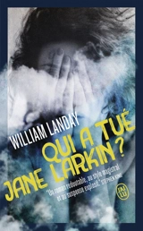 Qui a tué Jane Larkin ? - William Landay
