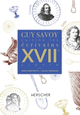 Guy Savoy cuisine les écrivains. XVIIe siècle - Guy Savoy