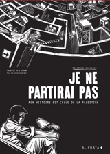 Je ne partirai pas : mon histoire est celle de la Palestine - Mohammad Sabaaneh