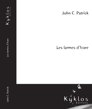 Les larmes d'Icare - John C. Patrick