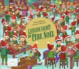 L'atelier secret du Père Noël - Céline Kallmann