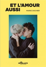 Et l'amour aussi - Marie Docher
