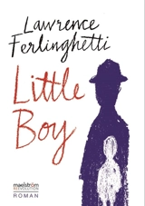 Little boy - Lawrence Ferlinghetti