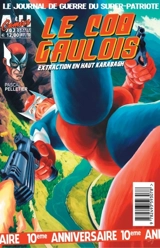 Le journal de guerre du super-patriote. Le Coq gaulois : extraction en Haut Karabagh - Pascal Pelletier