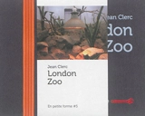 London zoo - Jean Clerc