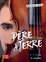 Père à terre - Erik Poulet-Reney