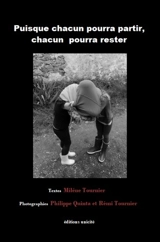 Puisque chacun pourra partir, chacun pourra rester - Milène Tournier