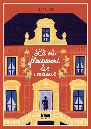 Là où fleurissent les coucous - Léane Julia