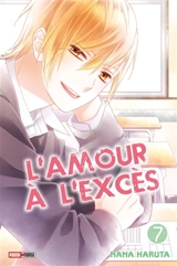 L'amour à l'excès. Vol. 7 - Nana Haruta