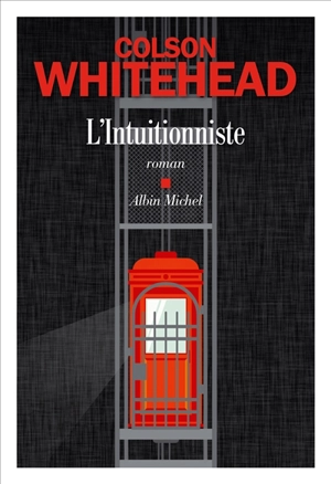 L'intuitionniste - Colson Whitehead