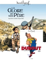 M. Pagnol en BD. La gloire de mon père - Serge Scotto