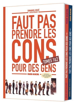 Faut pas prendre les cons pour des gens : coffret tomes 1 & 2 - Emmanuel Reuzé