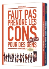 Faut pas prendre les cons pour des gens : coffret tomes 1 & 2 - Emmanuel Reuzé